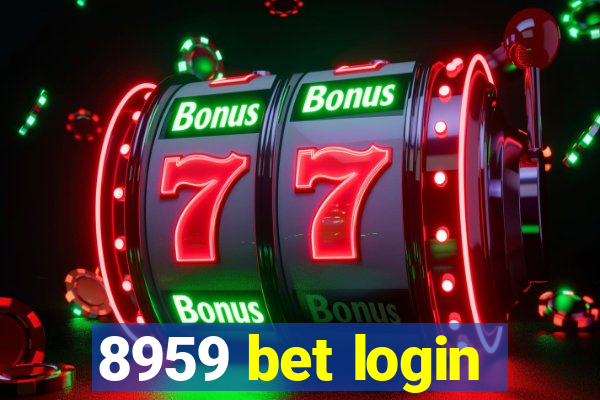 8959 bet login